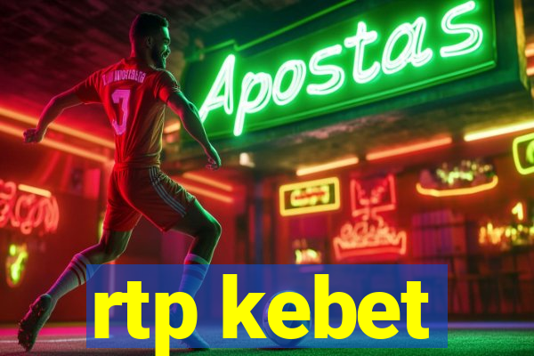 rtp kebet